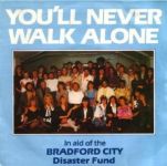 You'll Never Walk Alone - in aid of the Bradford City Disaster Fund